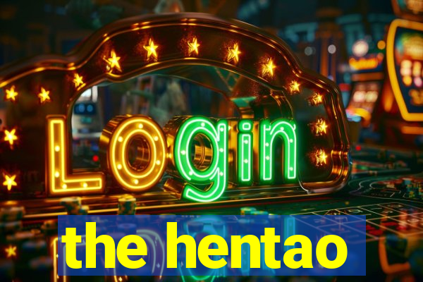 the hentao